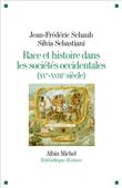 Race et histoire dans les sociétés occidentales (XV-XVIIIe siècle)
