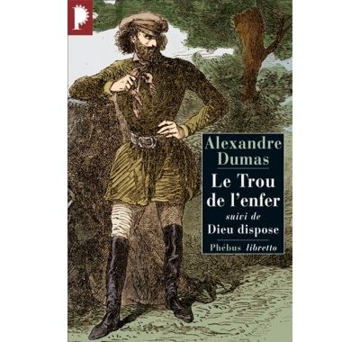Le trou de l'enfer - Alexandre Dumas père - broché