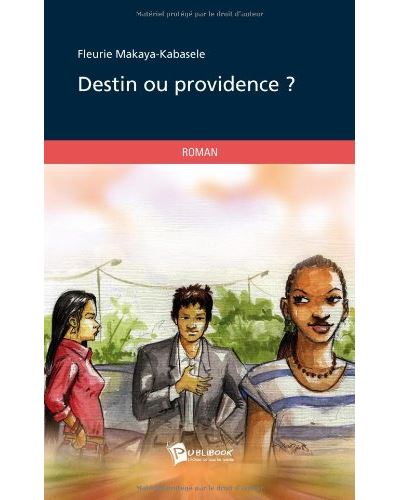 Destin ou providence ?