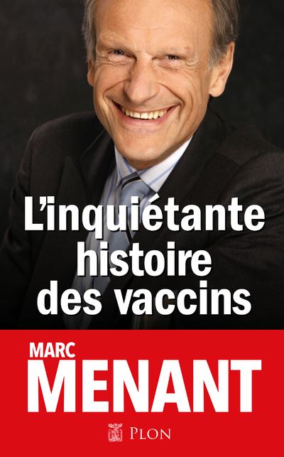 L'inquiétante histoire des vaccins - Marc Menant - broché