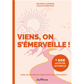 Viens, on s'émerveille !
