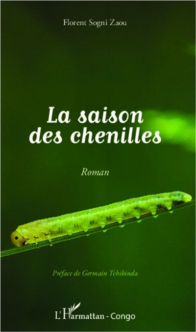 La saison des chenilles