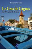 Le Cros-de-Cagnes au berceau de la mer