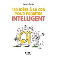 Les petits jeux apéro : Le jeu à la con - Laurent Gaulet - First