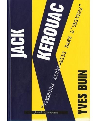 Jack Kerouac - Yves Buin - broché
