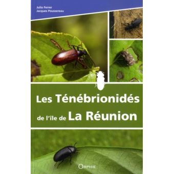 Les Ténébrionidés de l'île de La Réunion