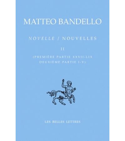 Nouvelles / Novelle. Tome II, Première partie XXVII-LIX, Deuxième partie I-V