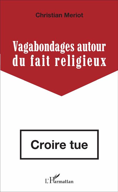 Vagabondages autour du fait religieux