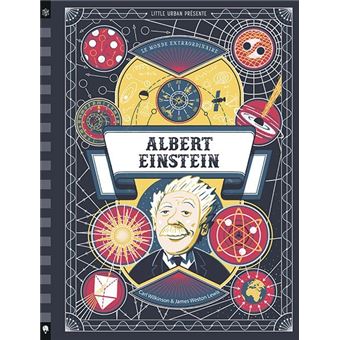 Le Monde extraordinaire d'Albert Einstein, tome 1