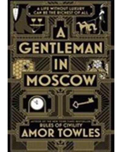 A GENTLEMAN IN MOSCOW