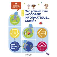 Mon premier livre de codage informatique... animé !