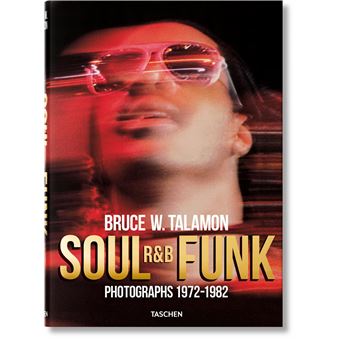 Bruce W. Talamon. Soul. R&B. Funk. Photographs 1972–1982