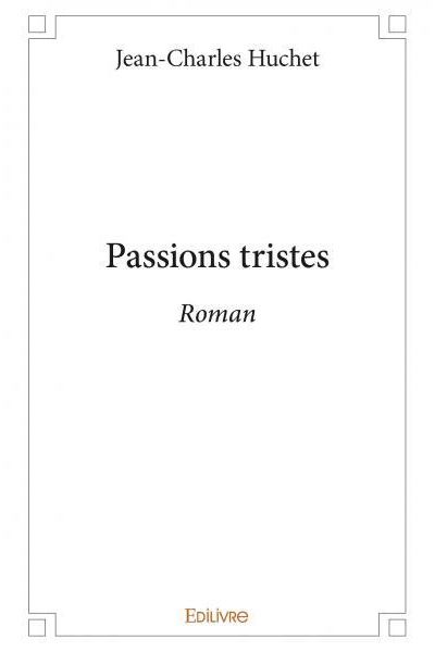 Passions tristes