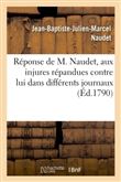 Réponse aux injures répandues contre lui dans différents journaux