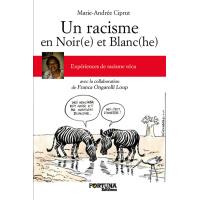 Un racisme en noir(e) et blanc(he)