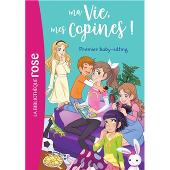 Ma vie, mes copinesMa vie, mes copines 17 - Premier baby-sitting