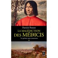 La malédiction des Médicis - Tome 1 Le Prince sans couronne
