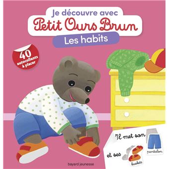 Je découvre les habits avec Petit Ours Brun