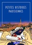 Petites histoires parisiennes