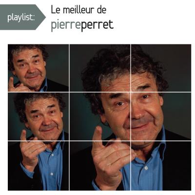 Playlist : Le meilleur de Pierre Perret