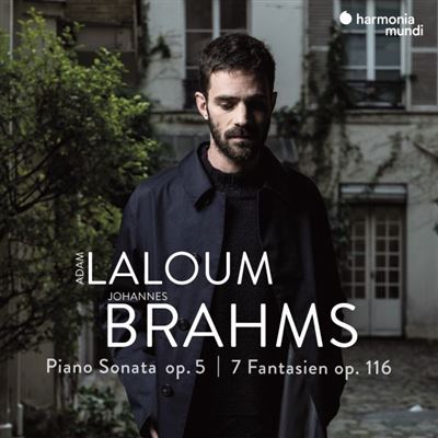 Brahms: Piano Sonata Opus 5,7 Fantasien Opus 116