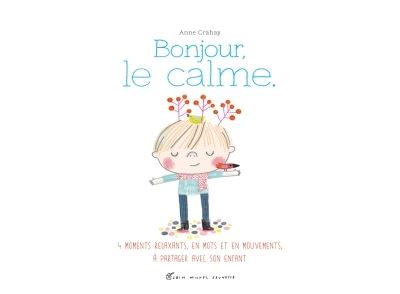 Bonjour, le calme