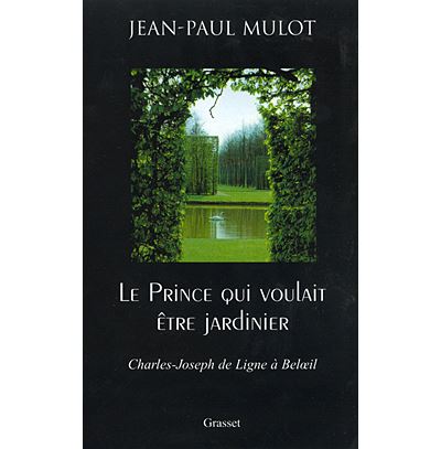 Le prince qui voulait etre jardinier - Jean-Paul Mulot - broché