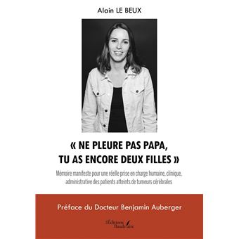 « Ne pleure pas papa, tu as encore deux filles »