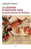 La Légende d'Urashima Tarô et autres histoires de fantômes