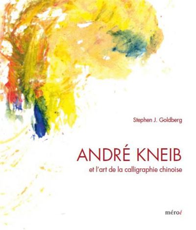 Andre Kneib et l'art de la calligraphie chinoise