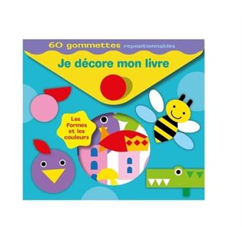 Je Decore Mon Livre Les Formes Et Les Couleurs 60 Gommettes Repositionnables Boite Ou Accessoire Pimchou Marie Helene Gregoire Achat Livre Fnac