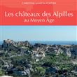 Les châteaux des Alpilles au Moyen Âge
