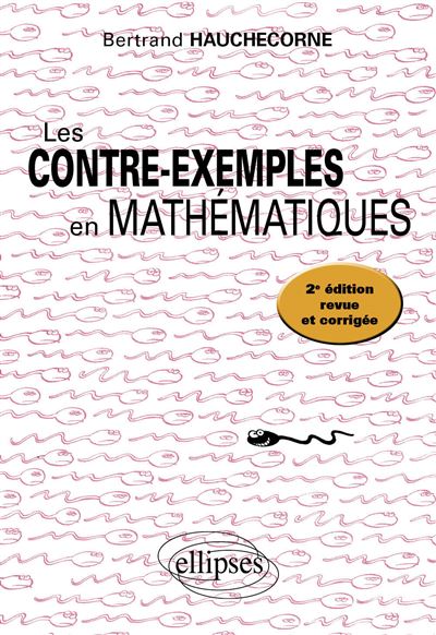 Les contre-exemples en mathématiques - Bertrand Hauchecorne - broché