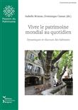 Vivre le patrimoine mondial au quotidien