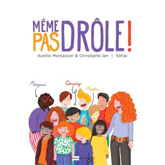 Même pas drôle !