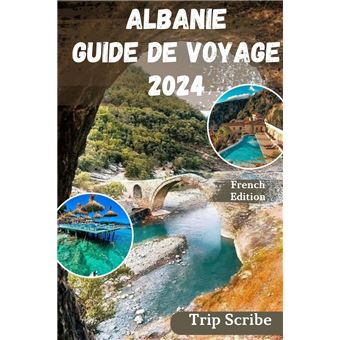 ALBANIE GUIDE DE VOYAGE 2024 - 1