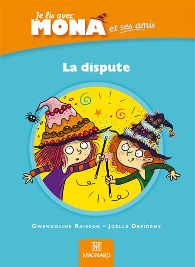 Je lis avec Mona et ses amis CP - Album : La dispute - Gwendoline Raisson - broché