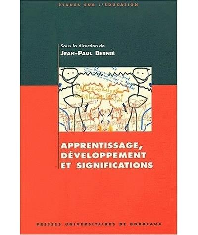 Apprentissage, développement et significations