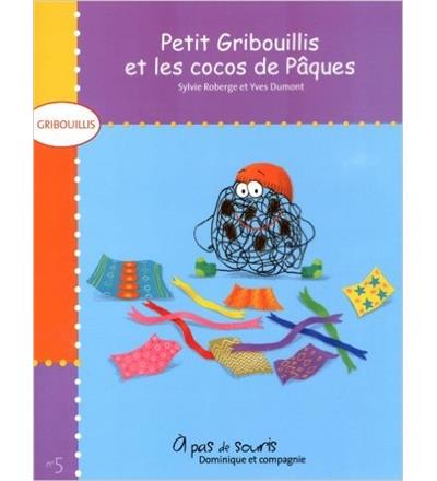 Petit gribouillis et les cocos de Pâques