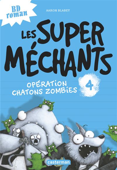 Opération Chatons zombies - Aaron Blabey - broché