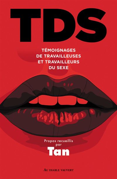 Tds Temoignages de travailleuses et travailleurs du sexe - T