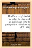 Des Eaux en général et de celles de Clermont en particulier, critique de pathogénésie microbienne