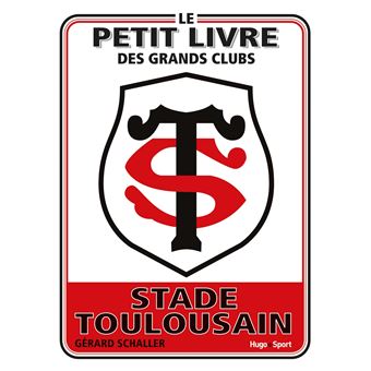 Le petit livre des grands clubs - Stade Toulousain