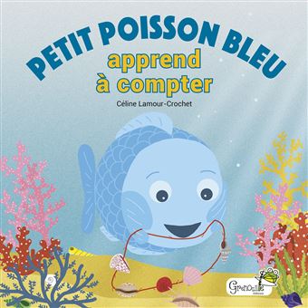 Petit poisson bleu apprend à compter