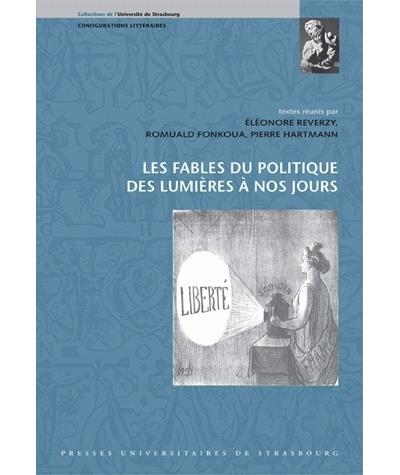 Les fables du politique des lumières à nos jours -  REVERZY ET AL. (DIR.) - broché