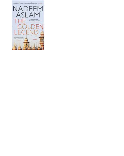 Golden legend - Nadeem Aslam - Poche