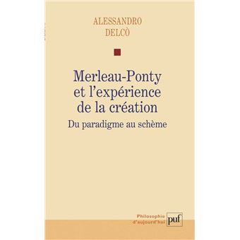 Merleau-Ponty et l'expérience de la création
