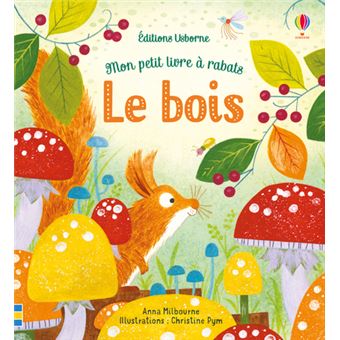 Le bois - Mon petit livre à rabats