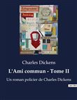 L'Ami commun - Tome II