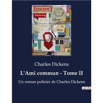 L'Ami commun - Tome II